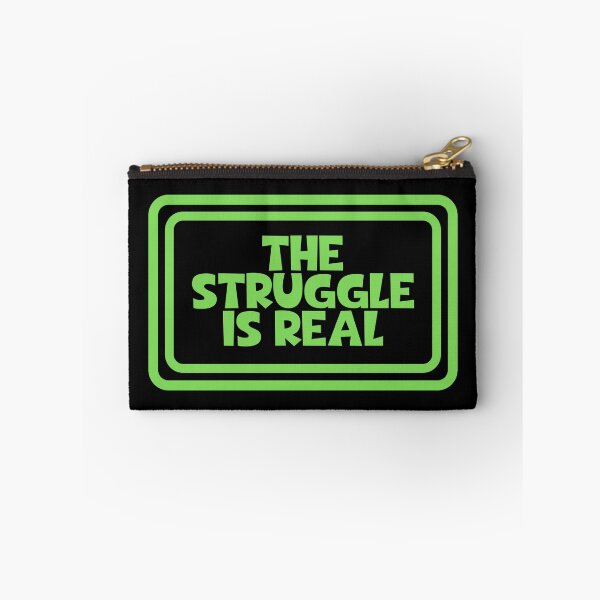 Item preview, The Struggle Is Real designed and sold by JourneyCreative.