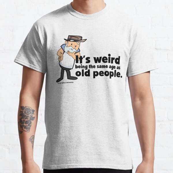 It's Weird Classic T-Shirt