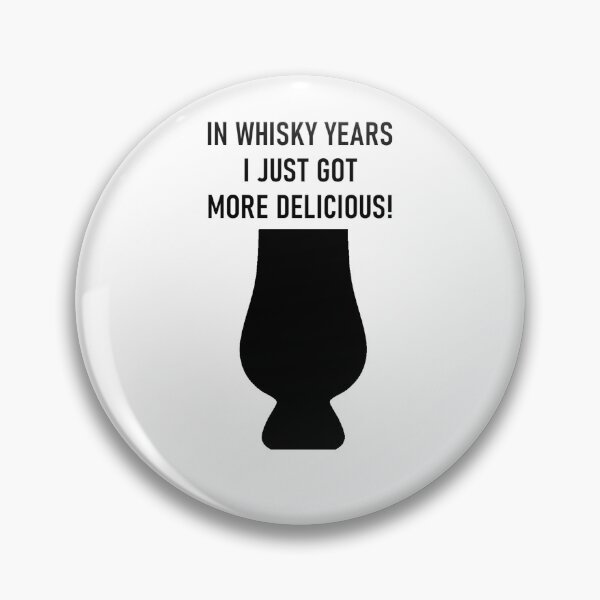 Item preview, Whisky Glencairn - In Whisky Years I Just Got More Delicious! designed and sold by RetroCave.