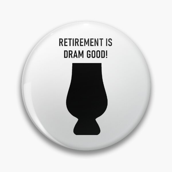 Item preview, Whisky Glencairn - Retirement is Dram Good! designed and sold by RetroCave.