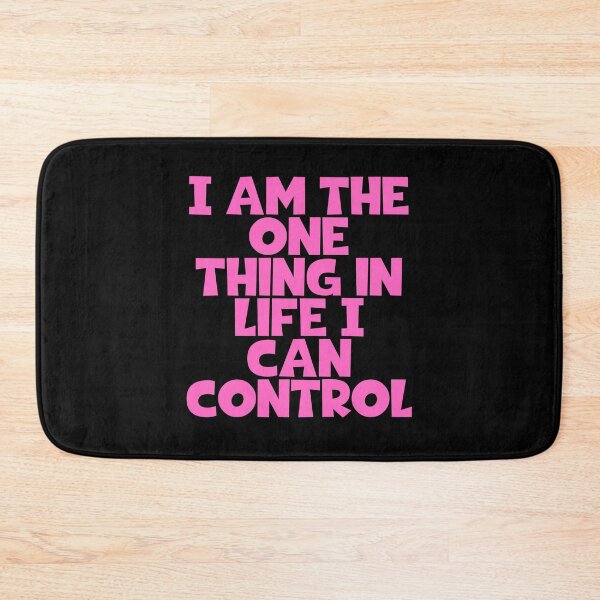 Item preview, I Am The One Thing In Life I Can Control designed and sold by JourneyCreative.