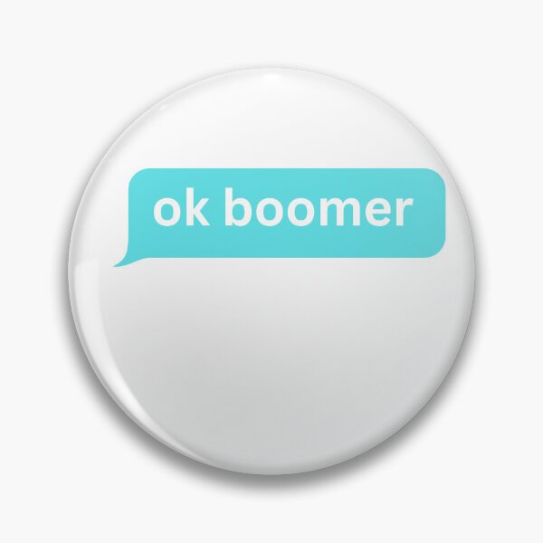 Item preview, ok boomer - bubble message  designed and sold by justbejoker.