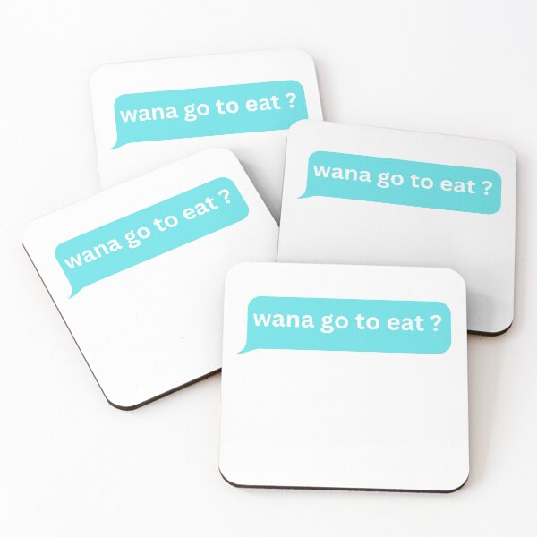 Item preview, wanna go to eat ? - bubble message  designed and sold by justbejoker.