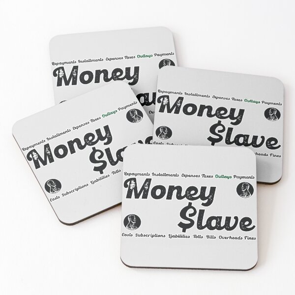 Item preview, Money Slave - Fun rebellious slogan designed and sold by Harlake.