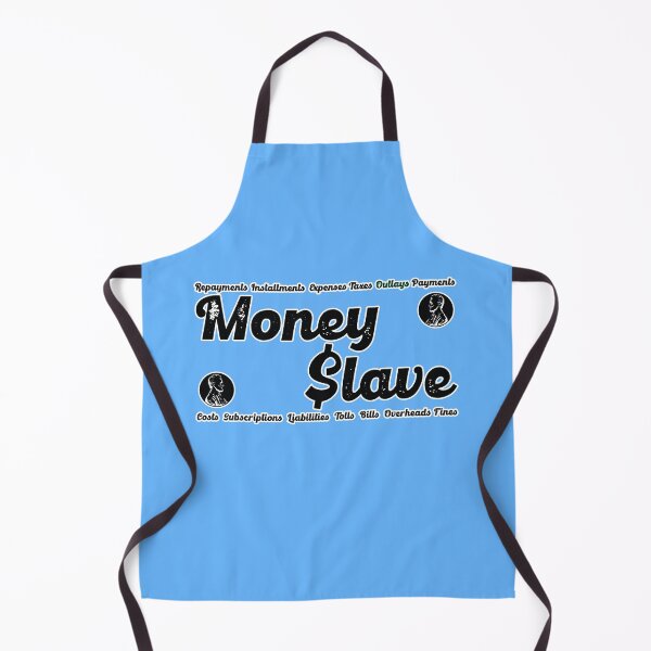 Item preview, Money Slave - Fun rebellious slogan designed and sold by Harlake.