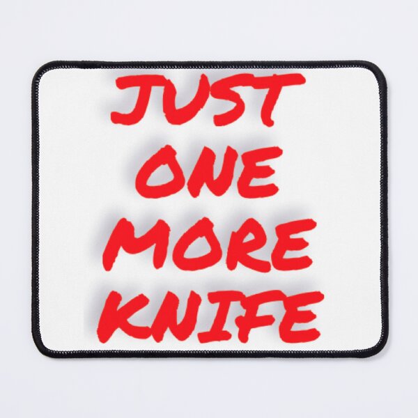 Item preview, just one more knife red-knife collector designed and sold by 1andydesign.