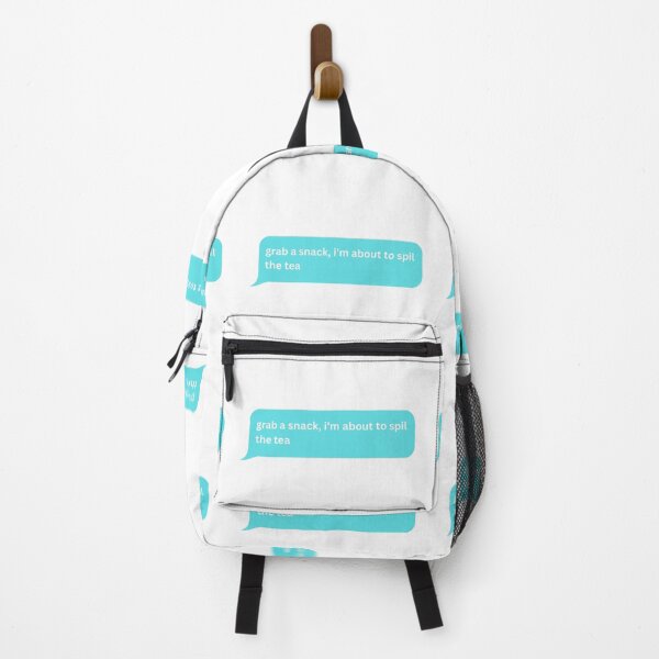 Item preview, grab a snack, i'm about to spil the tea - bubble message designed and sold by justbejoker.