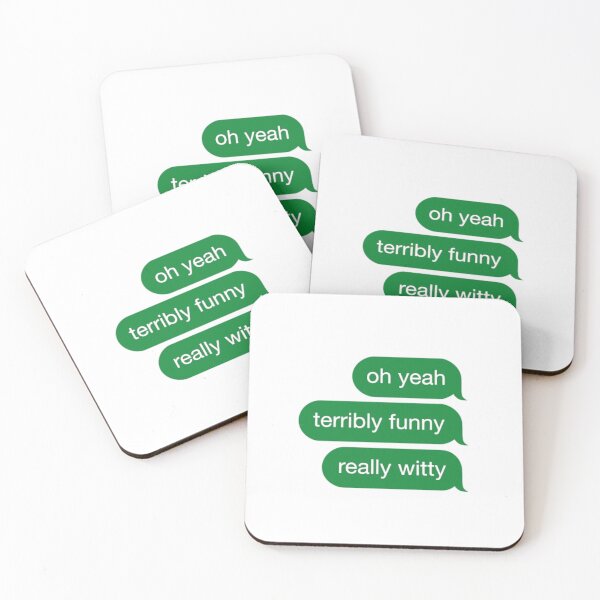 Item preview, Oh yeah Terribly funny Really Witty designed and sold by PottersArt.