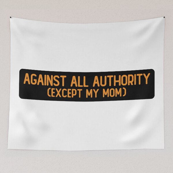 Item preview, Against All Authority Except My Mom Funny Helmet designed and sold by Sour Soul.