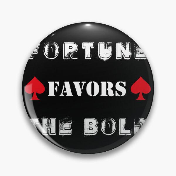 Aperçu de l'œuvre la fortune sourit aux audacieux , la fortune sourit aux braves , Fortis Fortuna Adiuvat créée et vendue par mad art.