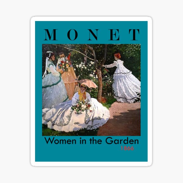 Claude Monet Women In The Garden Exhibition Poster Sticker For Sale By Thasson Redbubble