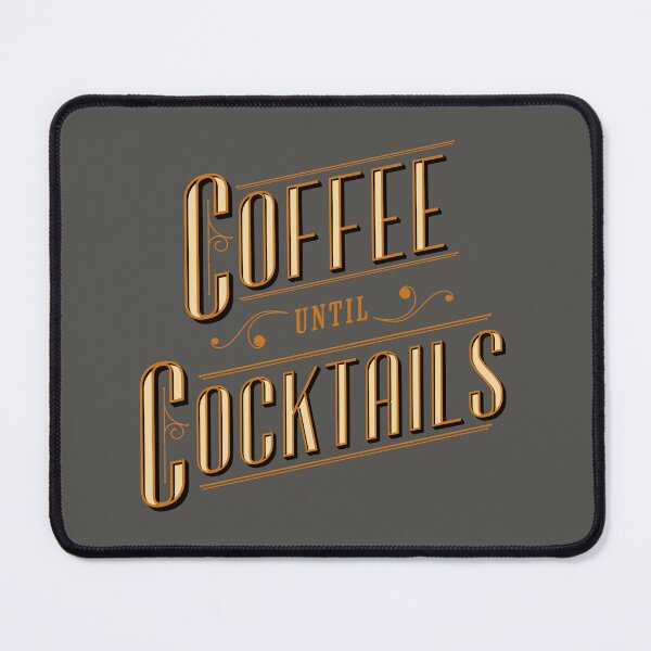 Item preview, Coffee Until Cocktails Quote, Vintage Typography, Coffee Lovers designed and sold by vincitdesignco.