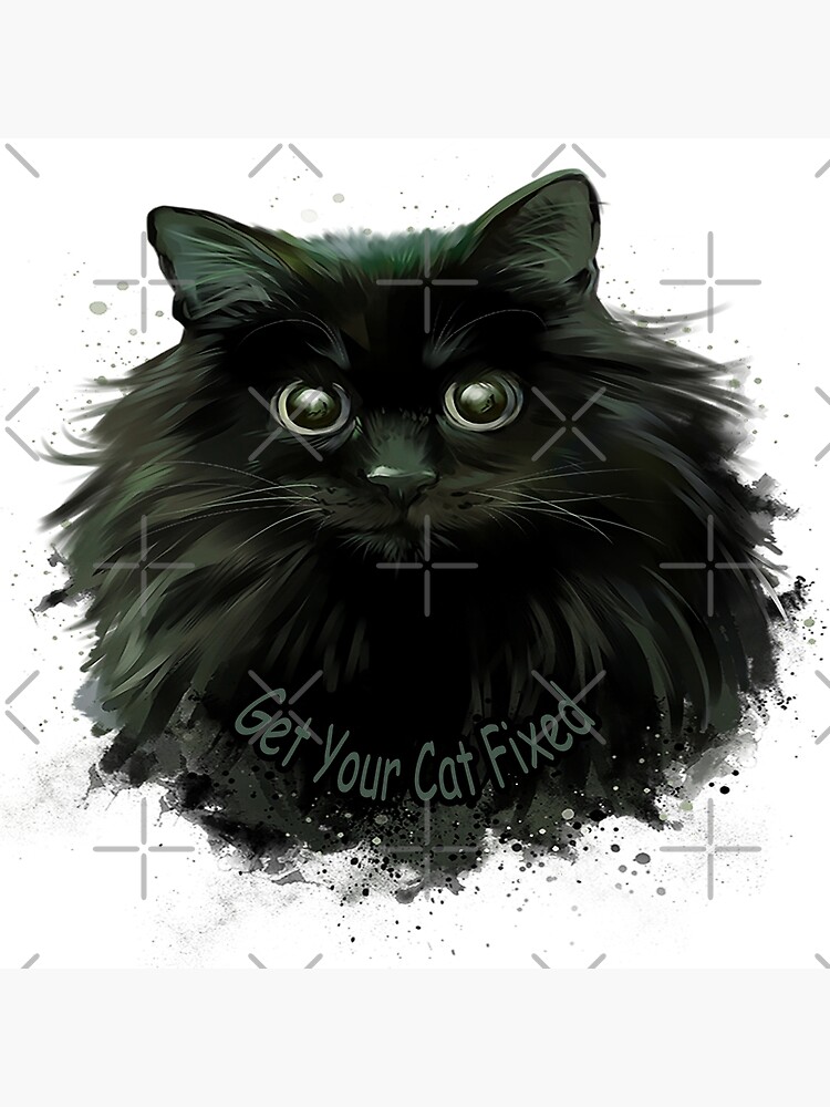 get-your-cat-fixed-poster-for-sale-by-eglaladnor-redbubble