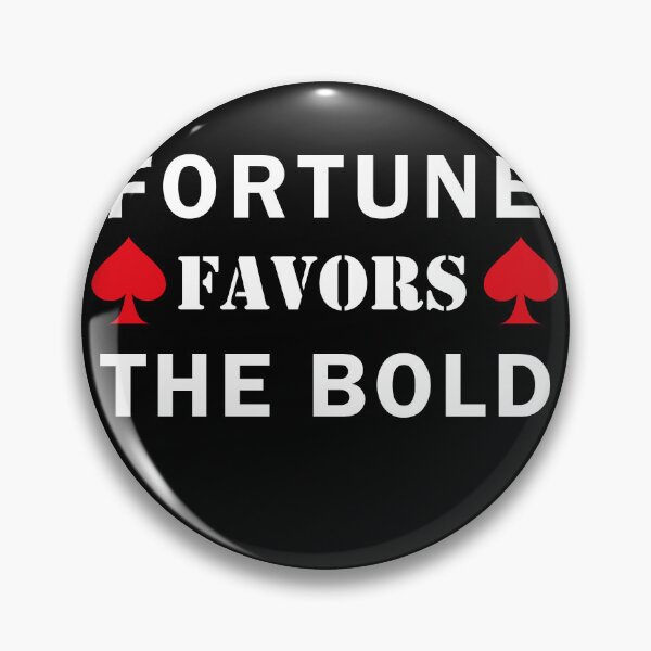 Aperçu de l'œuvre La fortune sourit aux audacieux , la fortune sourit aux braves , Fortis Fortuna Adiuvat créée et vendue par mad art.
