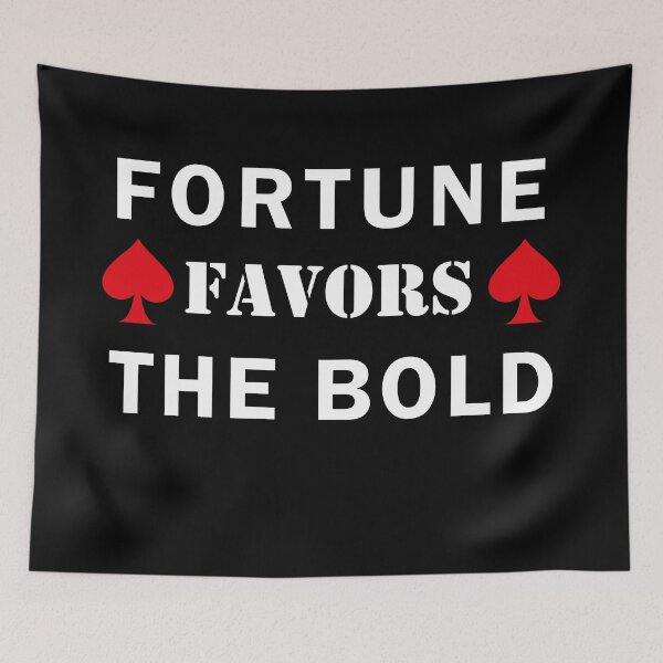 Item preview, Fortune favors the bold designed and sold by mad art.