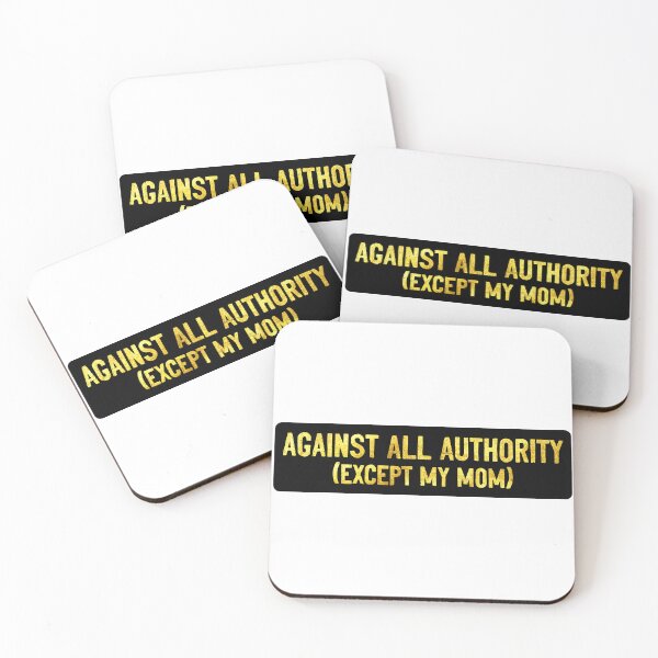 Item preview, Against All Authority Except My Mom Funny Motorcycle designed and sold by Sour Soul.