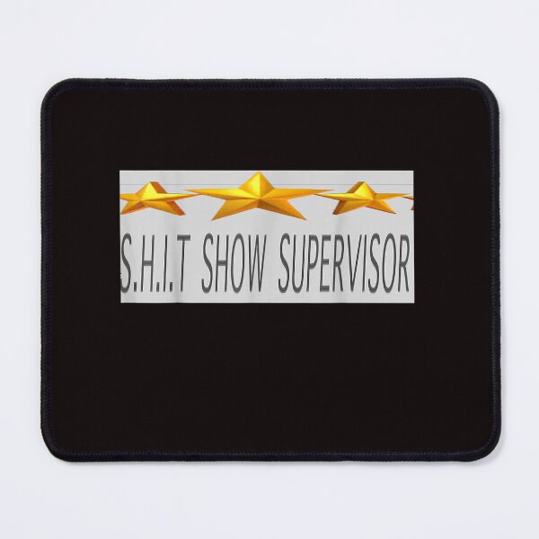 Item preview, Shit Show Supervisor designed and sold by Best Selling ⭐⭐⭐⭐⭐(9.0).