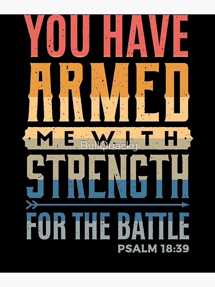 you-have-armed-me-with-strength-for-the-battle-christian-faith-quote