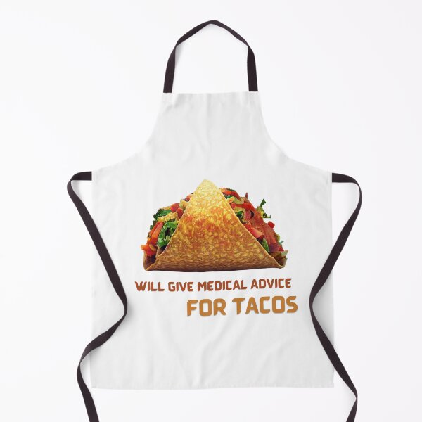 Item preview, Funny Will Give Medical Advice for Tacos  designed and sold by TheCreativeFab.