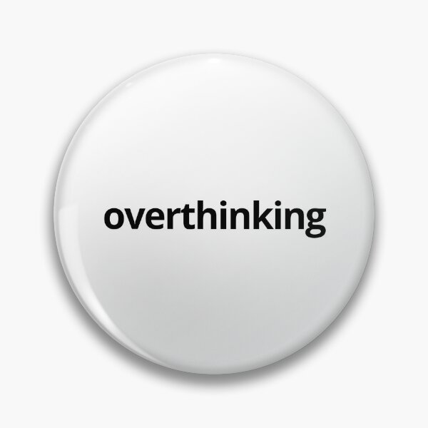 Item preview, Overthinking — Sarcastic, Anxiety, Quotes designed and sold by CROWNLIGHT.