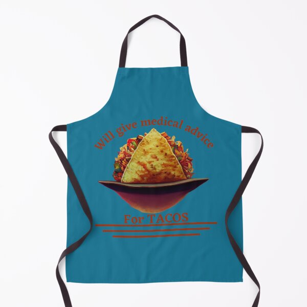 Item preview, Funny Will Give Medical Advice for Tacos  designed and sold by TheCreativeFab.