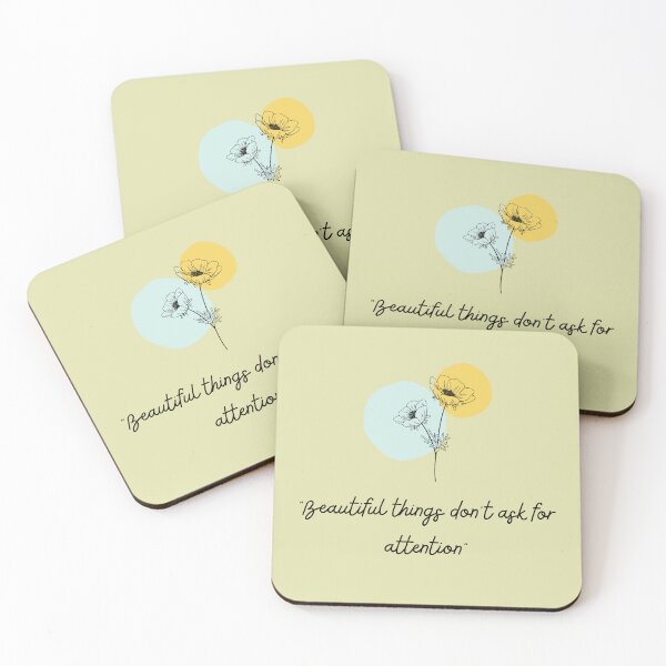 Item preview, Beautiful Things Don't Ask for attention. designed and sold by QUOT-s.