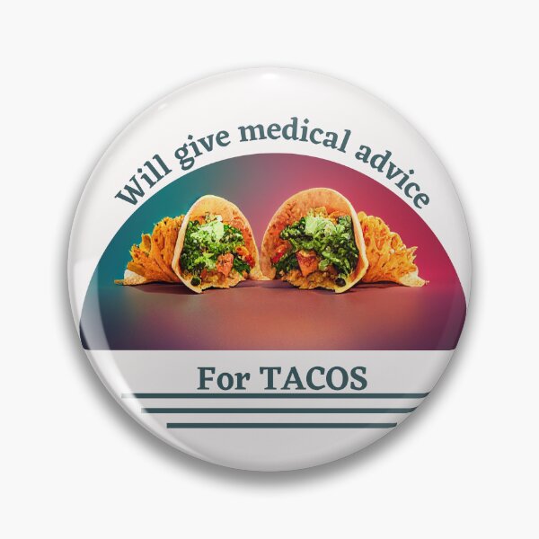 Item preview, Colourful Will Give Medical Advice for Tacos designed and sold by TheCreativeFab.