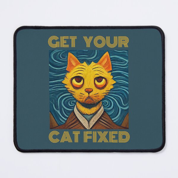 Item preview, Get Your Cat Fixed designed and sold by GrumpyFella.