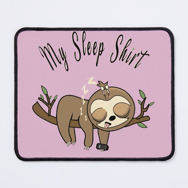 Item preview, My sleep shirt funny cute sloth designed and sold by TipTopTapo.
