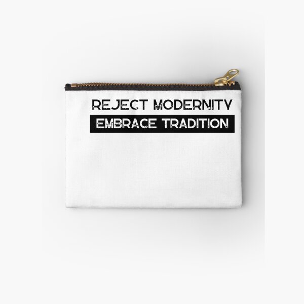 Item preview,  Reject Modernity Embrace Tradition designed and sold by Ampzy.
