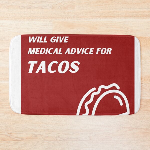 Item preview, Red Will Give Medical Advice for Tacos  designed and sold by TheCreativeFab.