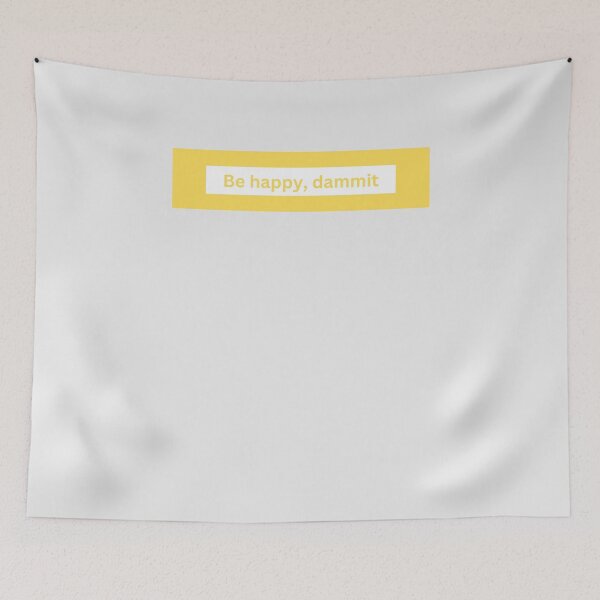 Item preview, be happy dammit - block Quote designed and sold by justbejoker.