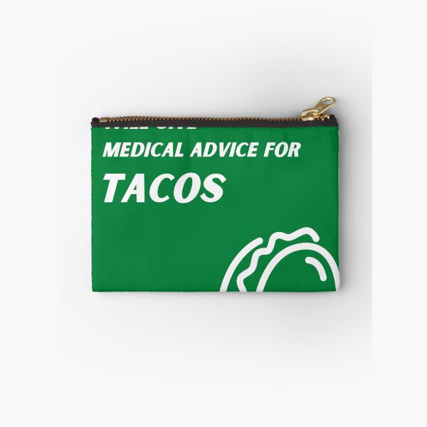 Item preview, Green Will Give Medical Advice for Tacos  designed and sold by TheCreativeFab.