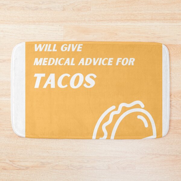 Item preview, Yellow Will Give Medical Advice for Tacos  designed and sold by TheCreativeFab.