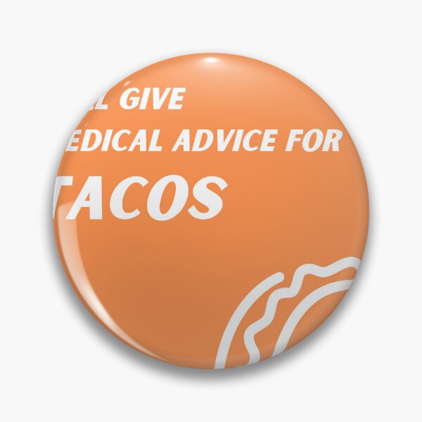 Item preview, Orange Will Give Medical Advice for Tacos designed and sold by TheCreativeFab.