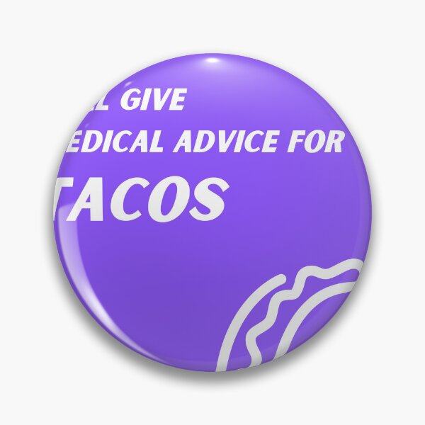 Item preview, Purple Will Give Medical Advice for Tacos designed and sold by TheCreativeFab.