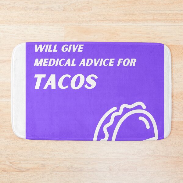Item preview, Purple Will Give Medical Advice for Tacos  designed and sold by TheCreativeFab.