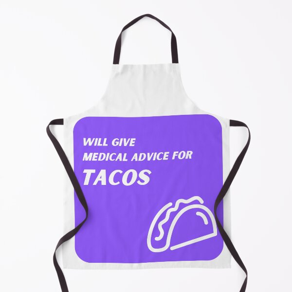 Item preview, Purple Will Give Medical Advice for Tacos  designed and sold by TheCreativeFab.