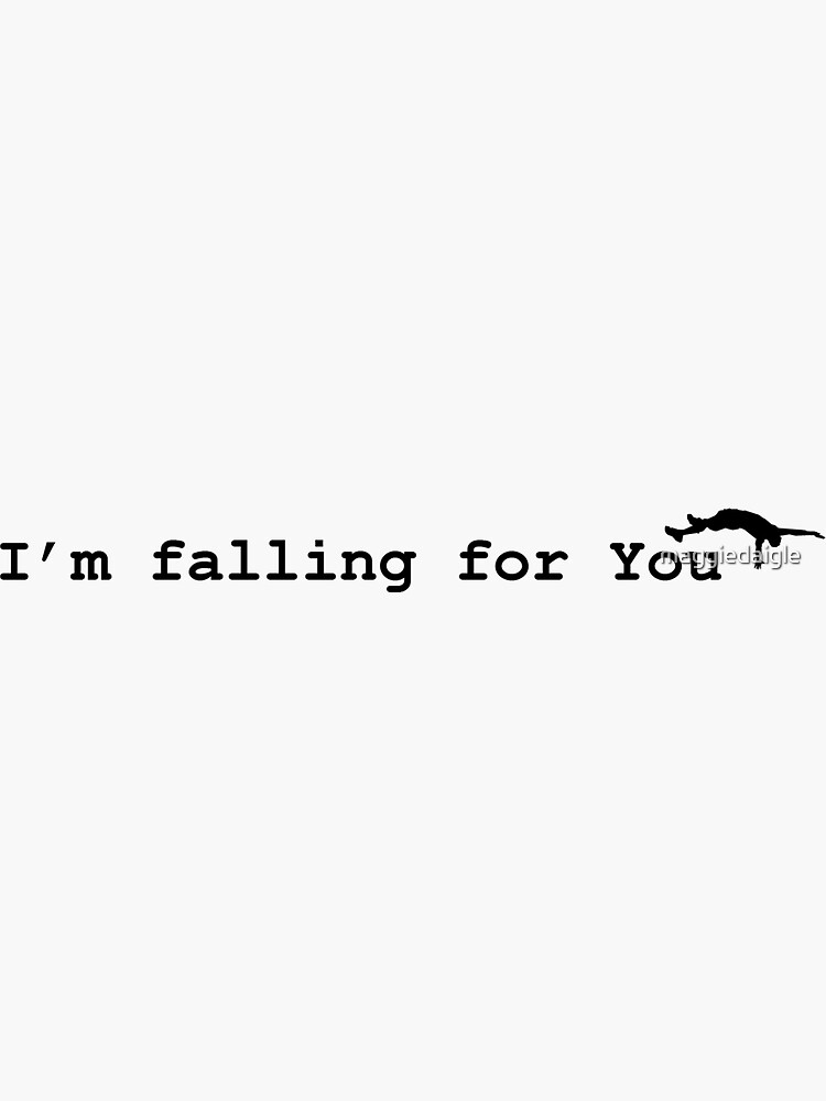 im-falling-for-you-sticker-by-maggiedaigle-redbubble