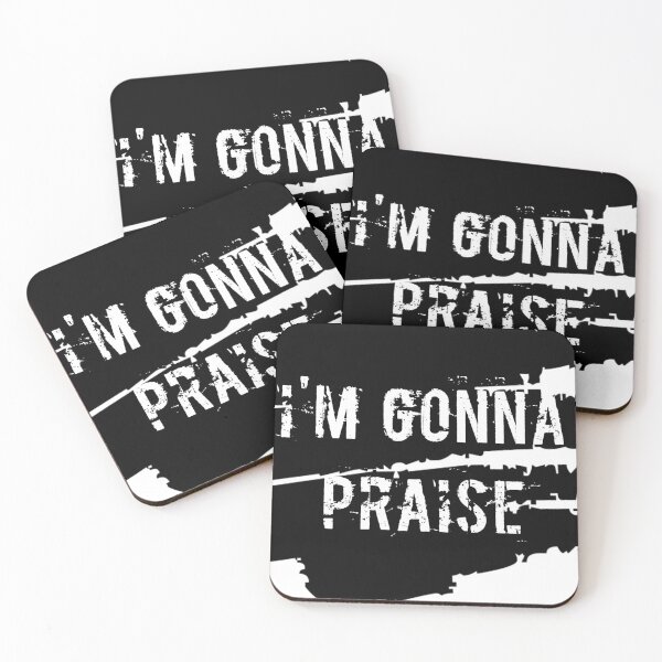 Item preview, I'm gonna praise, praise, praise always, praise everyday, tee shirt, t-shirt, mug, cup, design designed and sold by JillySheeks.
