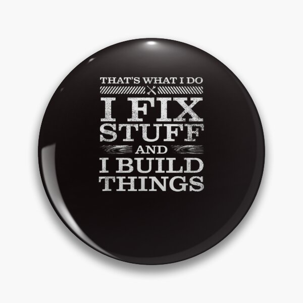 Item preview, That's What I Do I Fix Stuff And I Know Things Funny Saying for mechanic father Essential designed and sold by Best Selling ⭐⭐⭐⭐⭐(9.0).