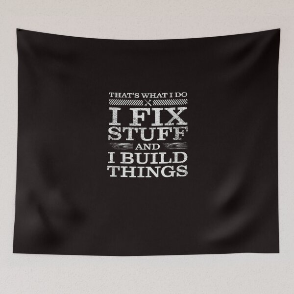Item preview, That's What I Do I Fix Stuff And I Know Things Funny Saying for mechanic father Essential designed and sold by Best Selling ⭐⭐⭐⭐⭐(9.0).