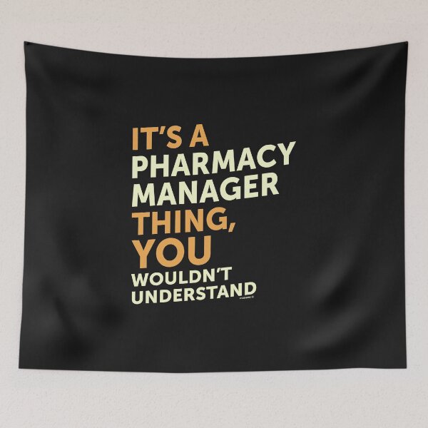 Item preview, It's a Pharmacy Manager Thing designed and sold by cidolopez.