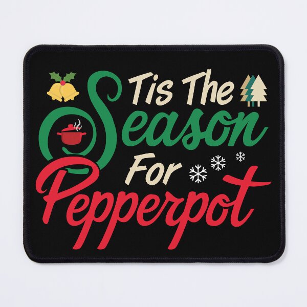 Item preview, Tis The Season For Pepperpot designed and sold by kdynak.