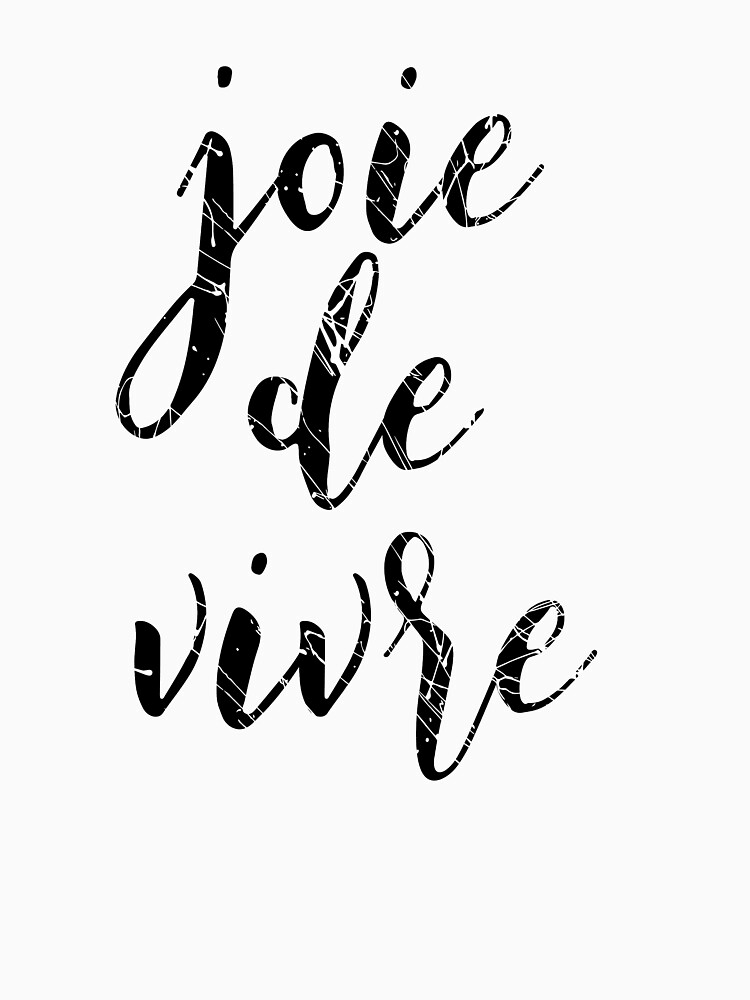 joie de vivre t shirt