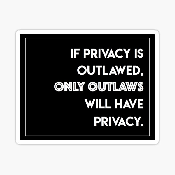 Item preview, If Privacy is Outlawed designed and sold by danigale.