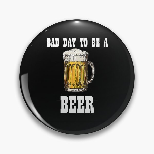 Item preview, Bad Day To Be A Beer Funny Drinker designed and sold by ArcWarden-art.