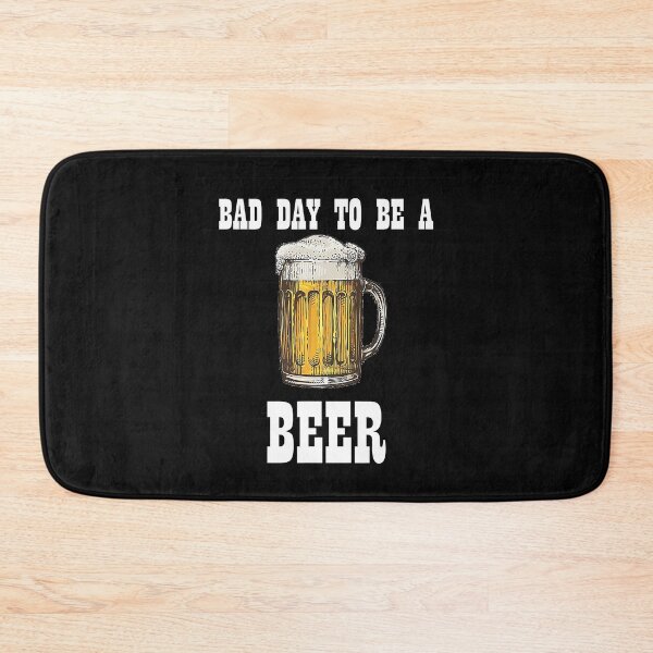 Item preview, Bad Day To Be A Beer Funny Drinker designed and sold by ArcWarden-art.