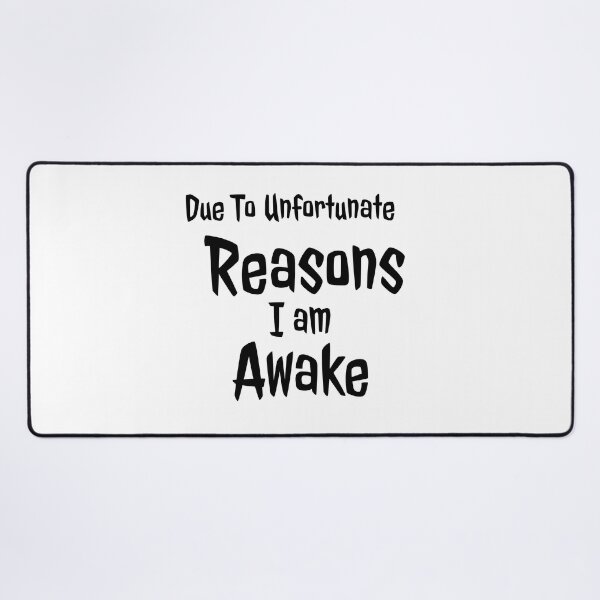 Item preview, Being awake funny shirt, funny quote shirt, funny shirt for her, sarcasm shirt, hilarious shirt, Funny gift shirt, Joke shirt, want to sleep designed and sold by mandover.