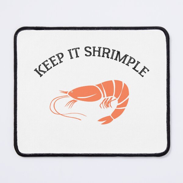 Item preview, Keep it Shrimple ! Shellfish, Shrimp Seafood Lovers designed and sold by Raiko-art.